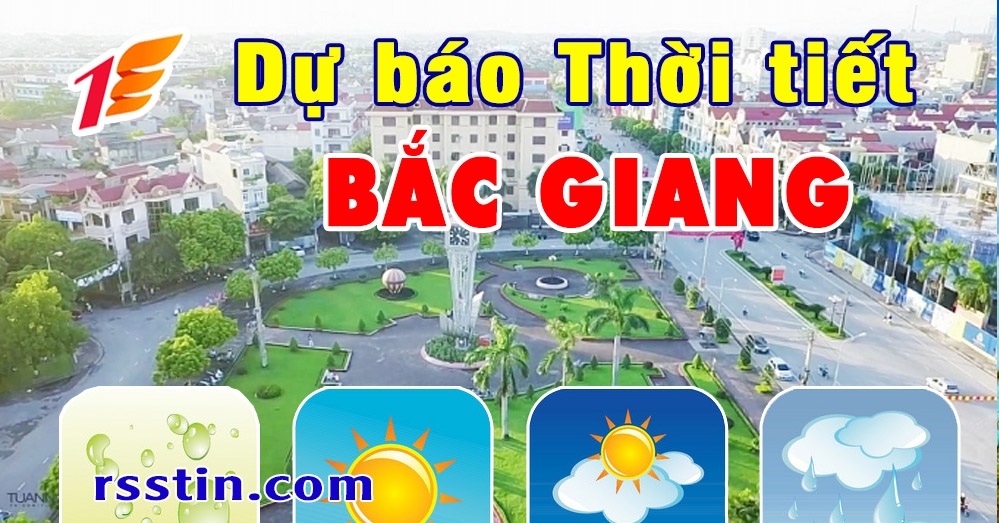 TIN GIÓ MÙA ĐÔNG BẮC

TỈNH BẮC GIANG

